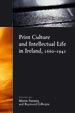 Print Culture and Intellectual Life in Ireland. 1660 - 1941
